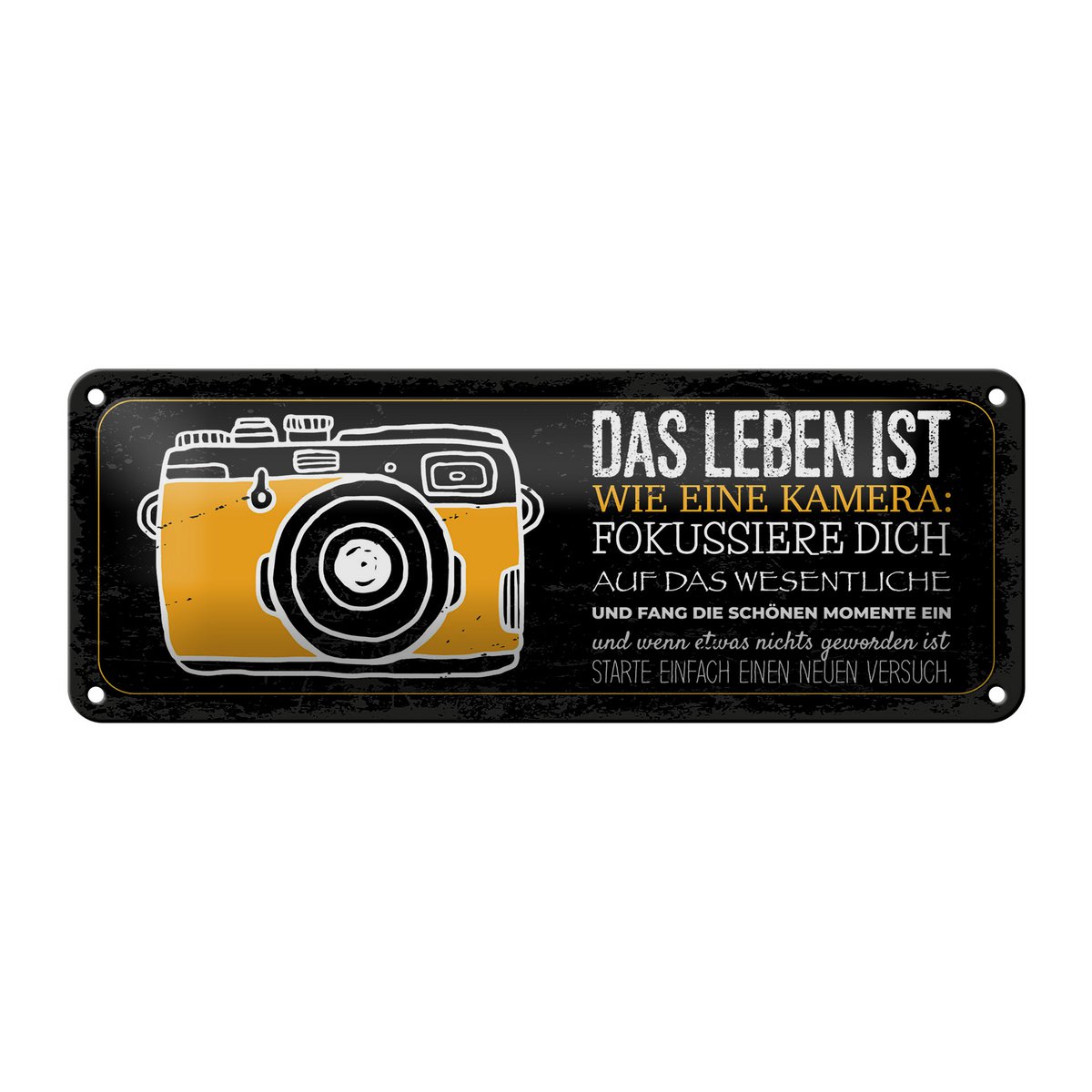 Tin sign saying 27x10 cm Life is like a camera Focus on the essentials
