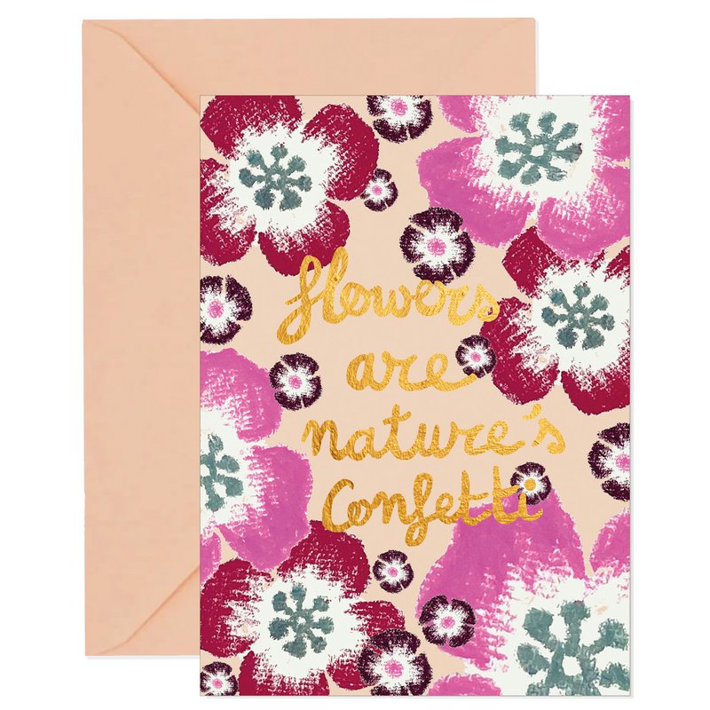 Greeting card - Flowers are nature's confetti