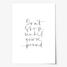 Poster: Don't stop until you're proud