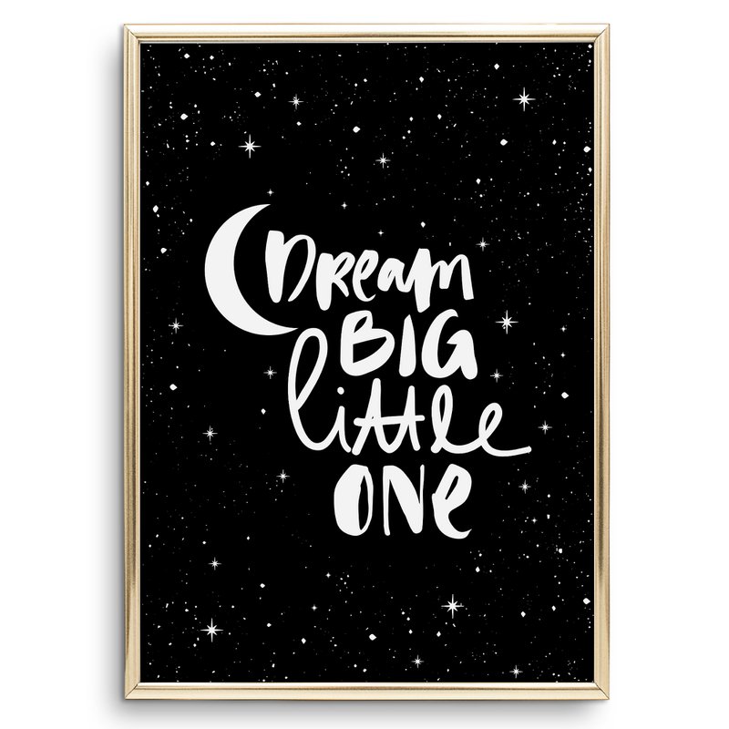 Poster: Dream big little one
