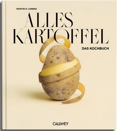 All potatoes. The cookbook (German)