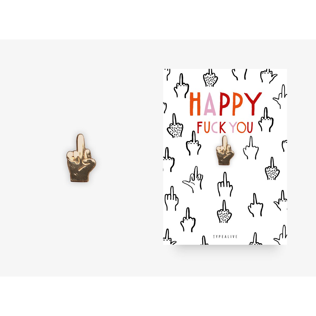 Pin / Happy Fuck You