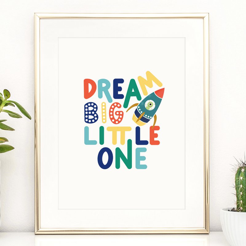 Poster: Dream big little one II