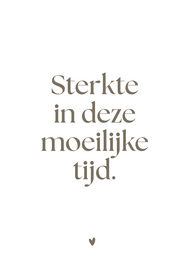 "Strength in difficult times greeting card, Dutch text, minimalist design, small heart symbol"