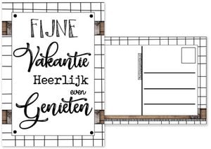 A6 Kaart met tekst ''Fijne vakantie heerlijk even genieten''.