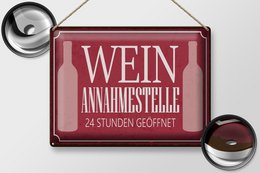 Blechschild Spruch 40x30cm Wein Annahmestelle 24 Stunden