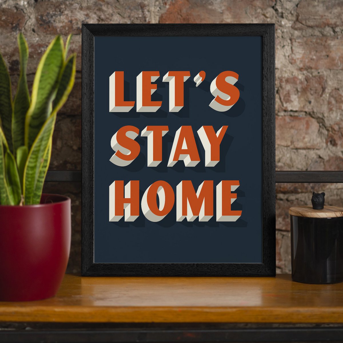 Let's Stay Home Orange Print