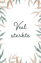 Condolence card with a floral border and the text "veel sterkte" which means "much strength" in Dutch.