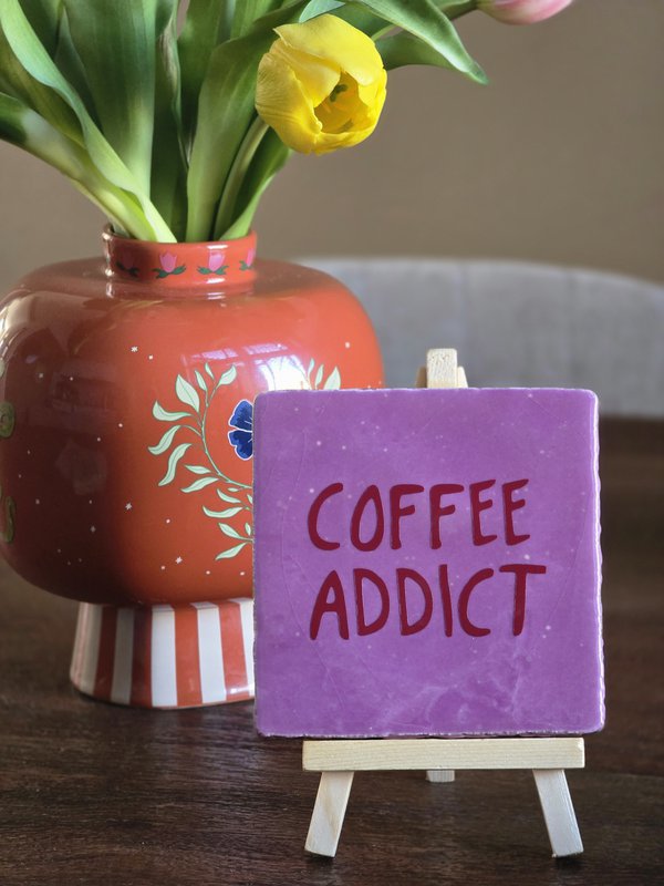 Tegeltje | Coffee addict