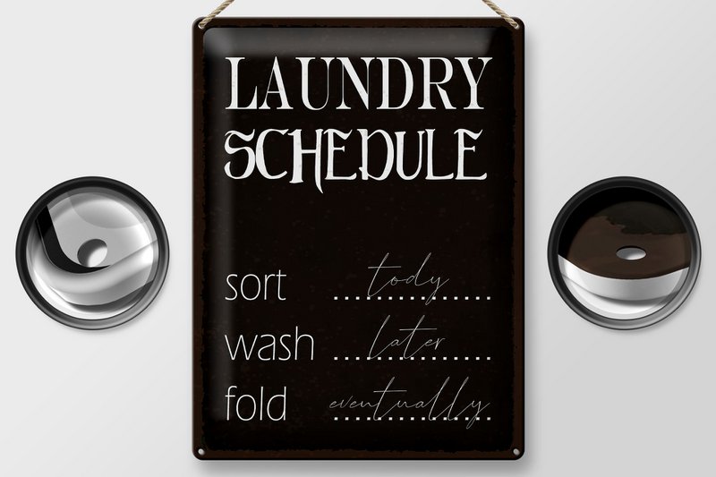 Tin sign saying 30x40cm laundry schedule sort tody wash