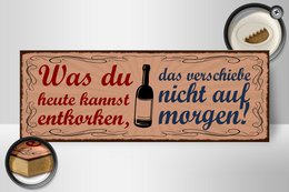 Cartello in legno 27x10 cm con scritta cosa puoi stappare il vino
