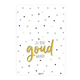 Jij bent goud waard!