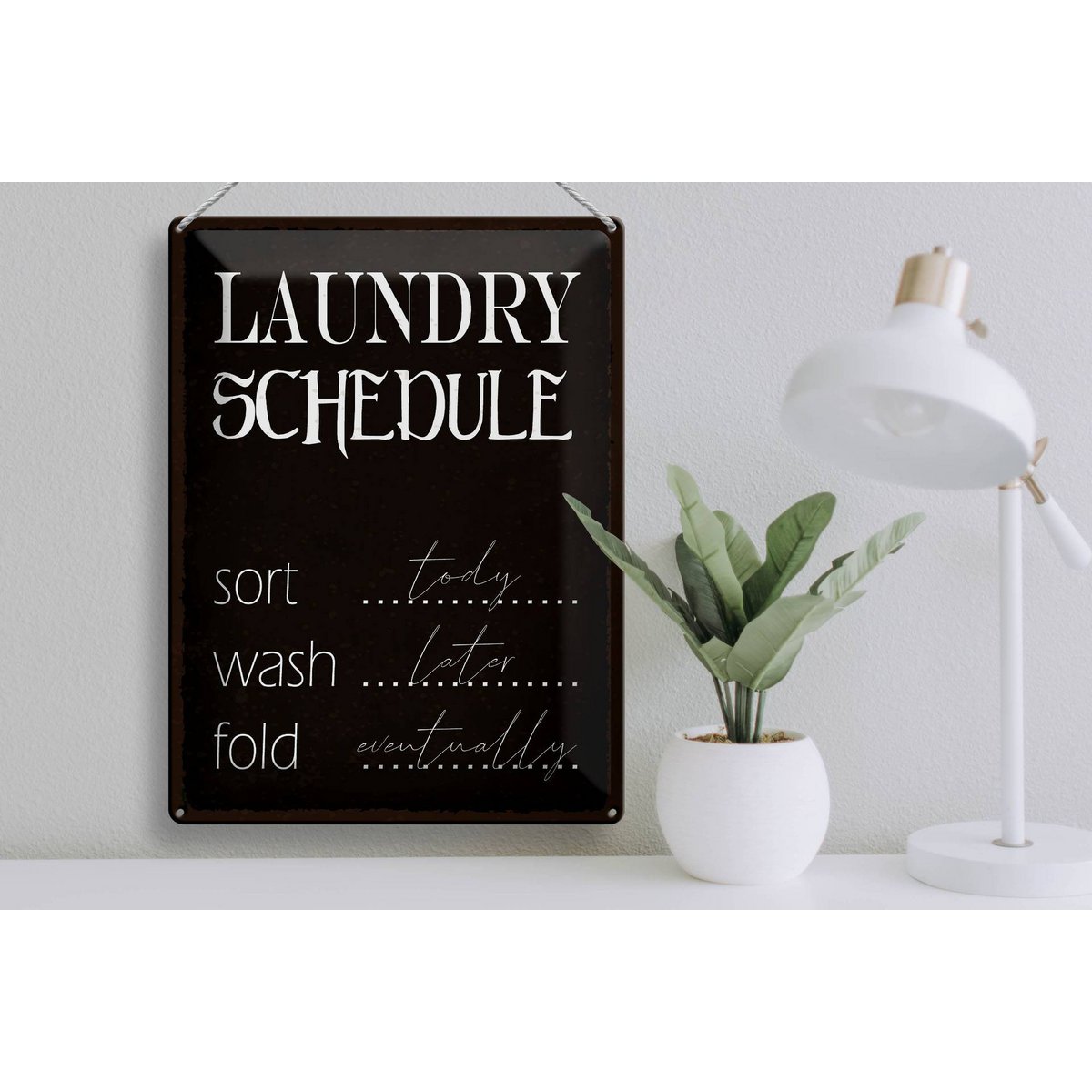 Tin sign saying 30x40cm laundry schedule sort tody wash