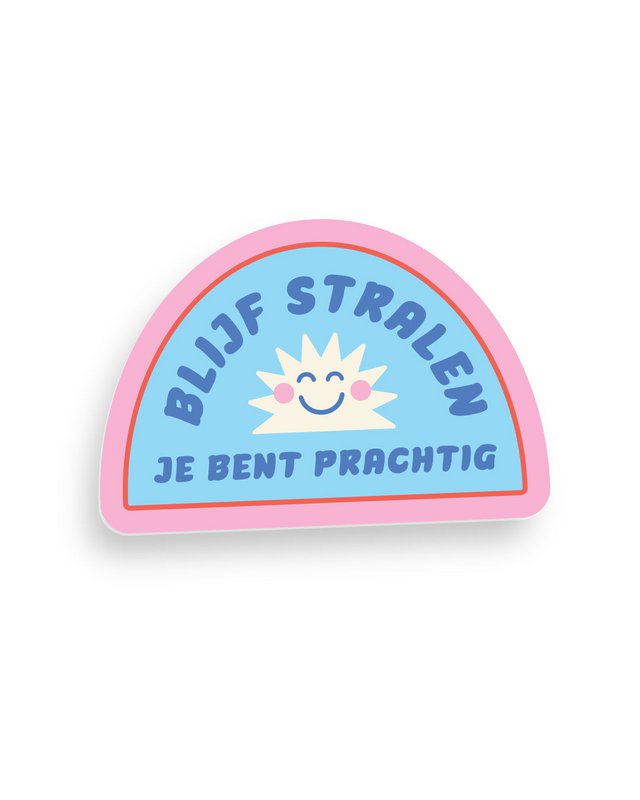 Sticker ‘Blijf Stralen’ - Glanzend