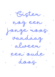 A postcard with handwritten Dutch text that reads "Sister, may a young rose always be an old door." The text appears to be a message or greeting.