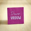Tegeltje - Powervrouw | Paars & Lila | 10x10cm