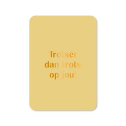 Carte Plus fier que fier de toi (avec feuille d'or)