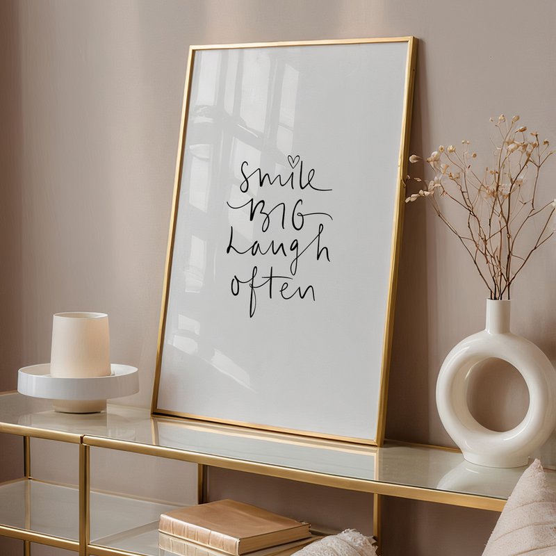 Poster: Smile big laugh often