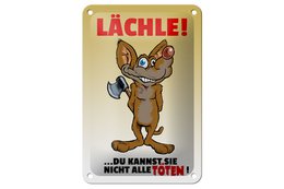 Tin sign saying 12x18cm Smile You can't kill them all sign