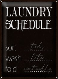 Tin sign saying 30x40cm laundry schedule sort tody wash