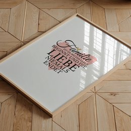 Poster: Familie ist da wo das Leben beginnt und die Liebe niemals endet