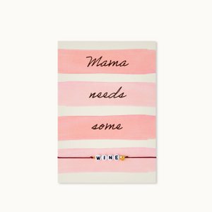 Armband-Karte: Mama needs some Wine