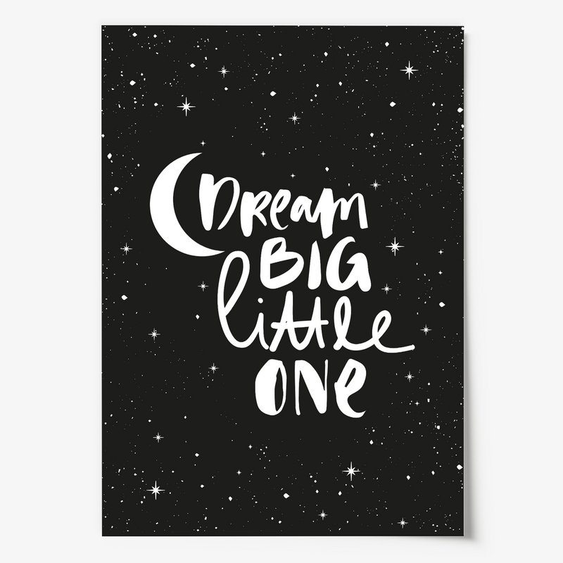 Poster: Dream big little one