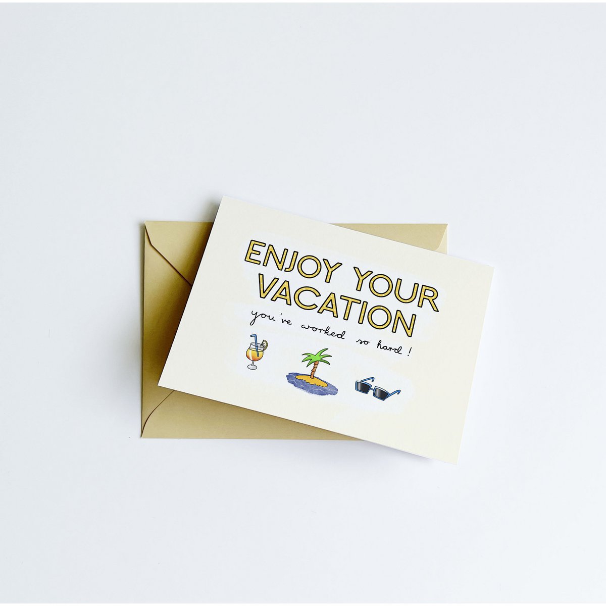 Carte de voeux de vacances - Profitez de vos vacances - vous avez travaillé si dur