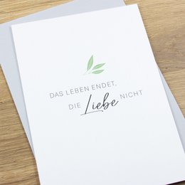 Sympathiekaart "Het leven eindigt, de liefde niet."