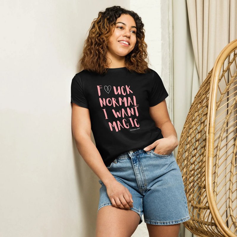 T-shirt da donna F*CK NORMAL I WANT MAGIC T-shirt da donna a vita alta