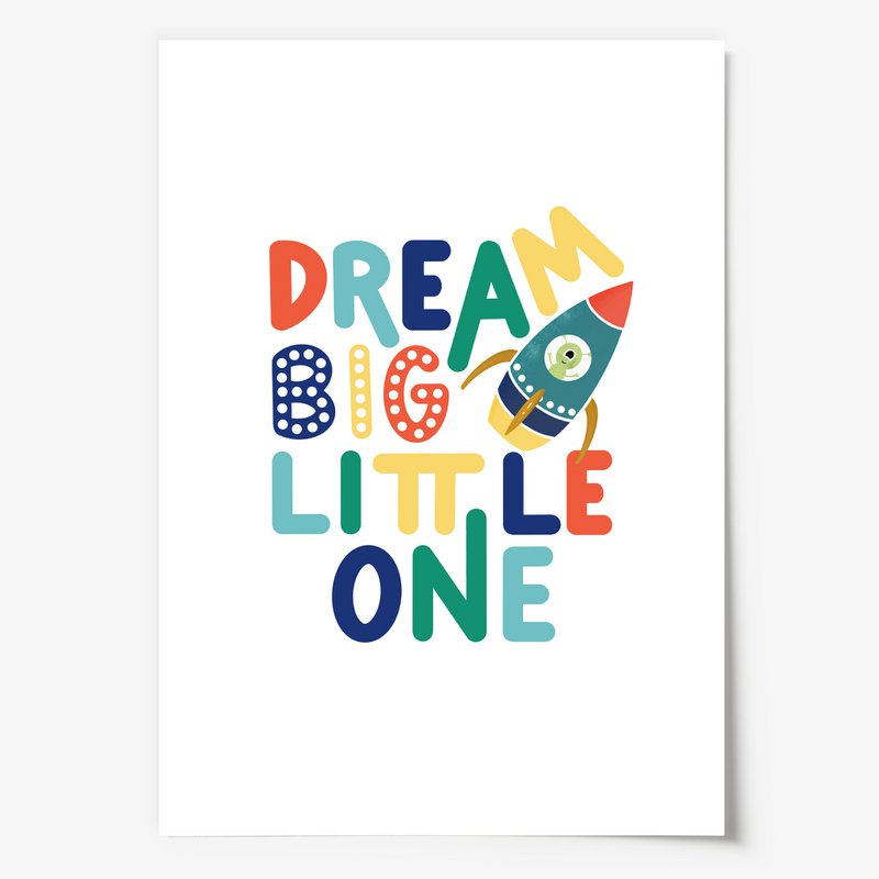 Poster: Dream big little one II