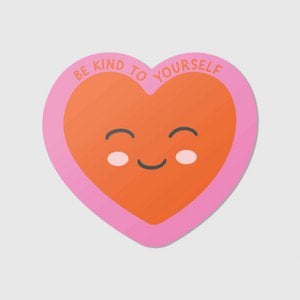 be kind to yourself - Vinyl Sticker