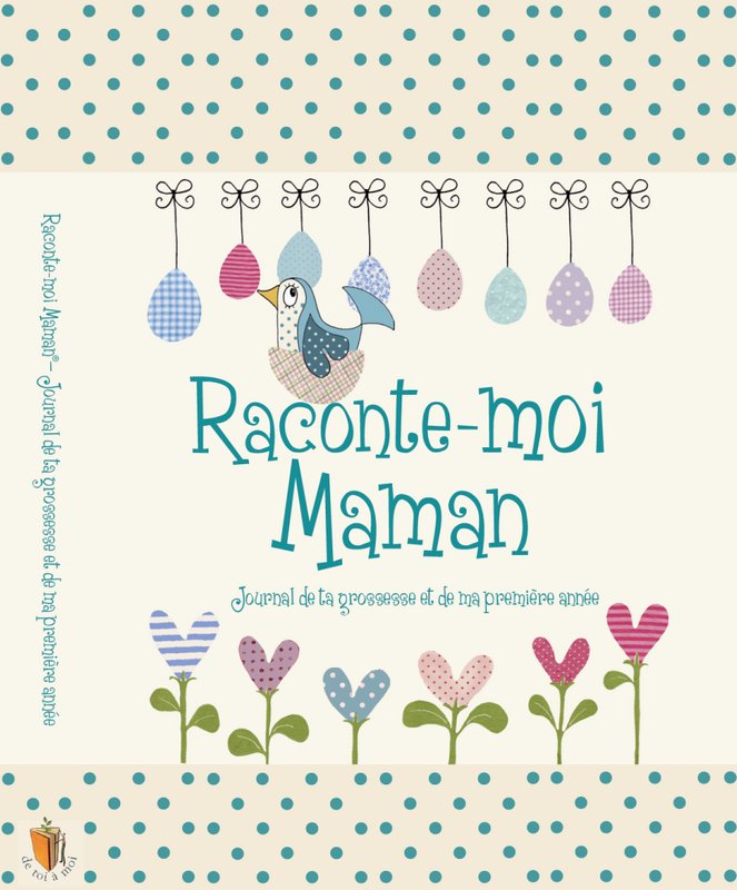 Raconte-Moi Maman, Schwangerschafts- und Geburtstagebuch 2 in 1 Kopie