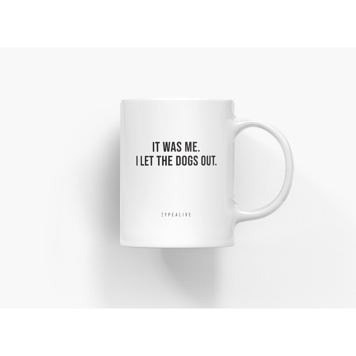 Tasse aus Keramik / "The Mug" It Was Me
