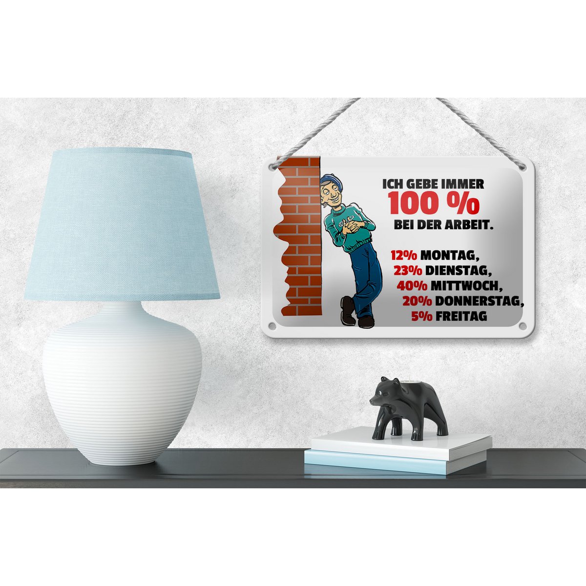 Tin sign saying 12x18cm Always give 100% at work decoration