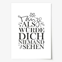 Poster: Tanze als würde dich niemand sehen