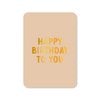 Kaart Happy birthday beige(met goudfolie)