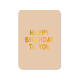 Beige greeting card with gold foil text that says "Happy Birthday to You".