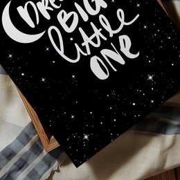 Poster: Dream big little one