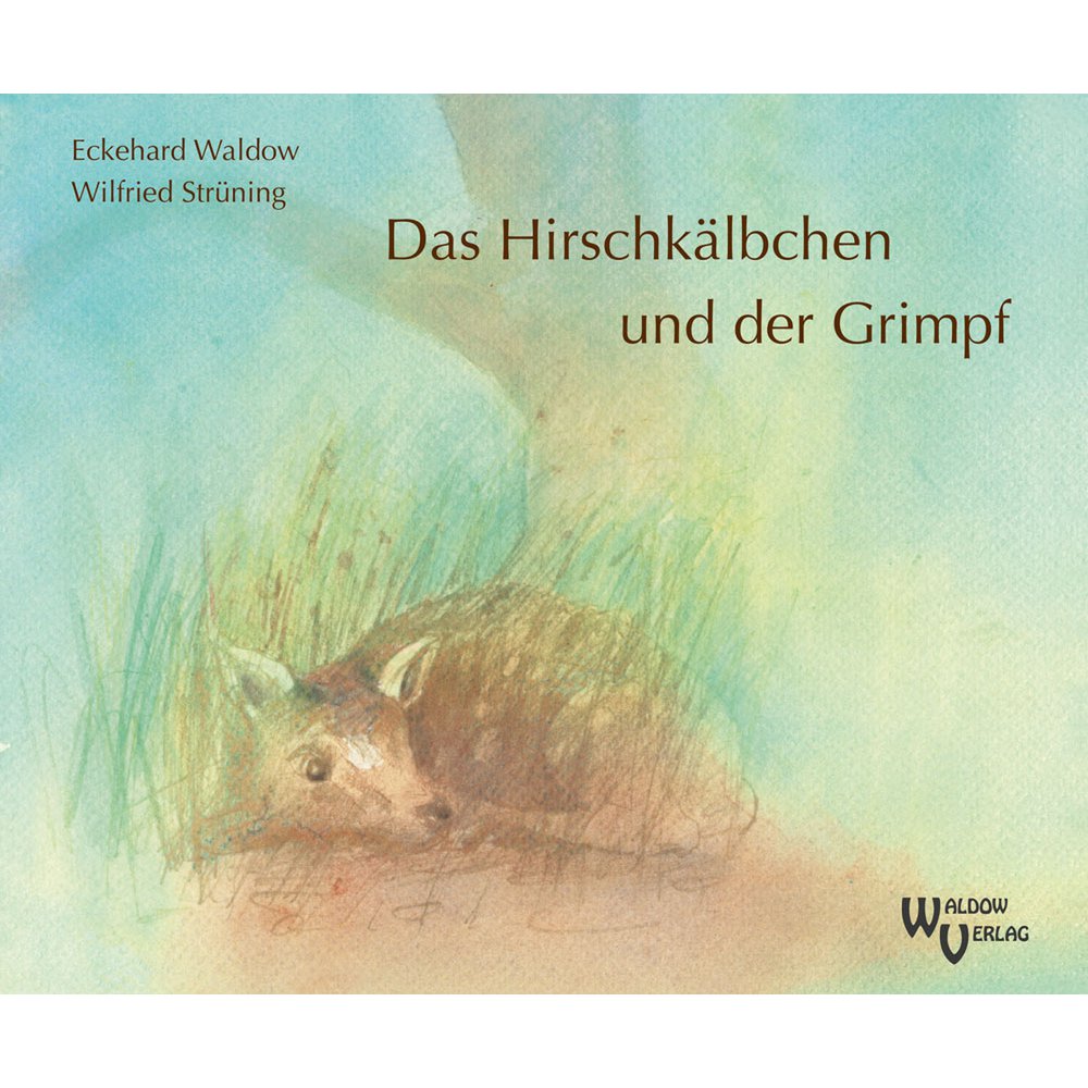 Het hertenkalf en de Grimpf - Waldorfboek
