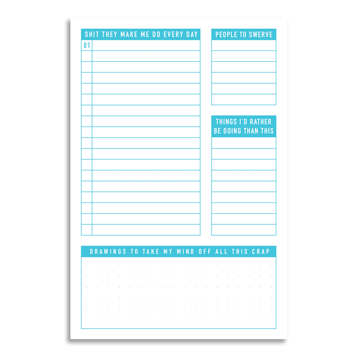 'Shit They Make Me Do Every Day' A6 Planner