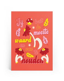 Vibrant red poster with colorful abstract shapes and text in Dutch that reads "You are worth it". The poster features a playful, whimsical design that would make an eye-catching addition to any home or office decor.