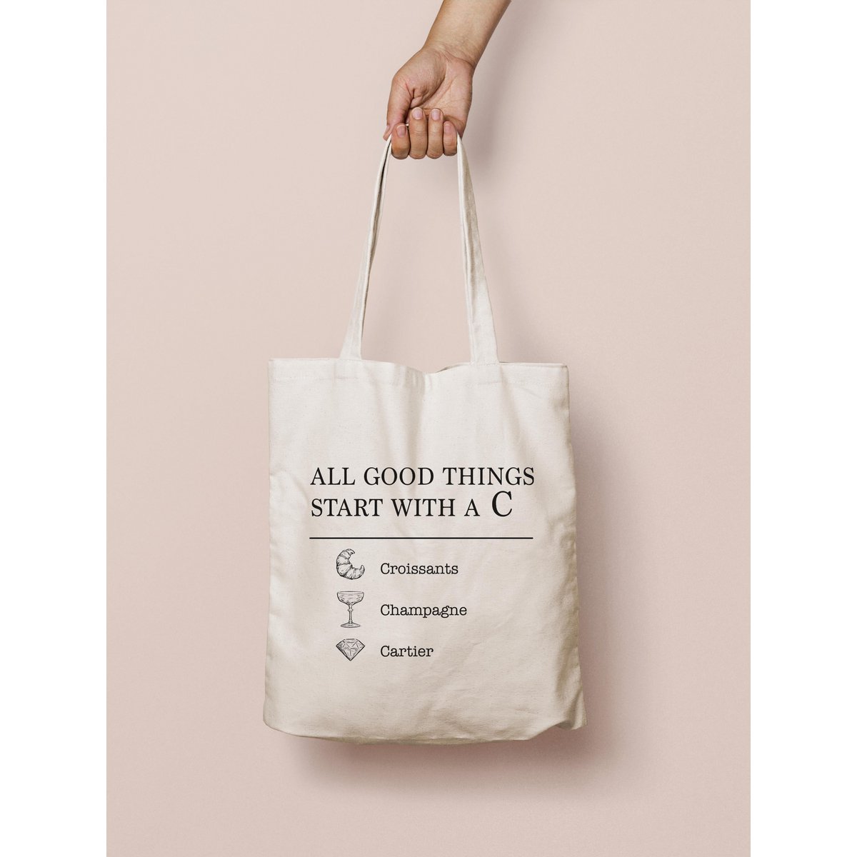 Tasche "Alle guten Dinge beginnen mit einem C"