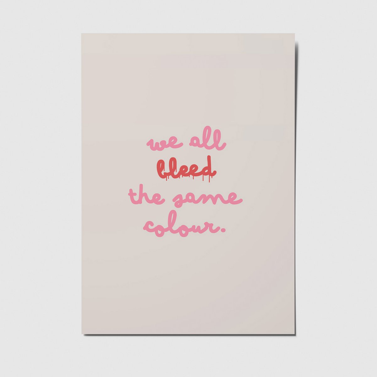 We all bleed the same colour - A6 Postkarte