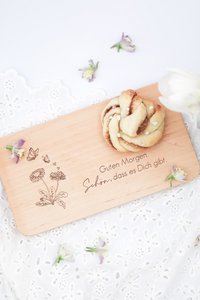 Frühstücksbrett -  Guten Morgen. Schön, dass es Dich gibt!
