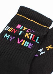 Bitch don't kill my vibe - Black