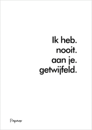 Nooit getwijfeld