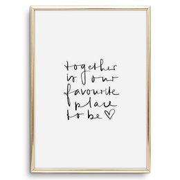 Poster: Together is our favourite place to be