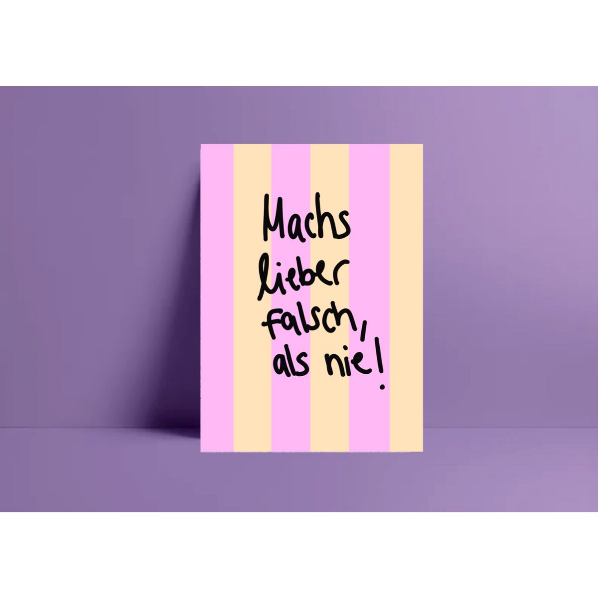Postkarte „ mach’s lieber falsch als nie „ Postkarte