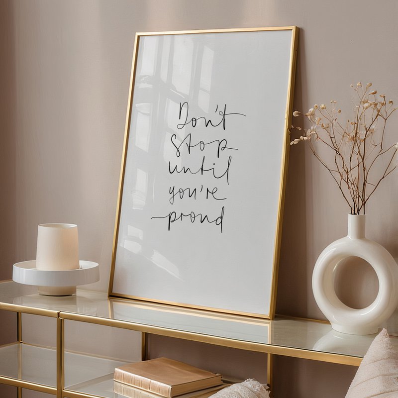 Poster: Don't stop until you're proud